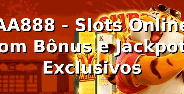 AA888 - Slots Online com Bônus e Jackpots Exclusivos